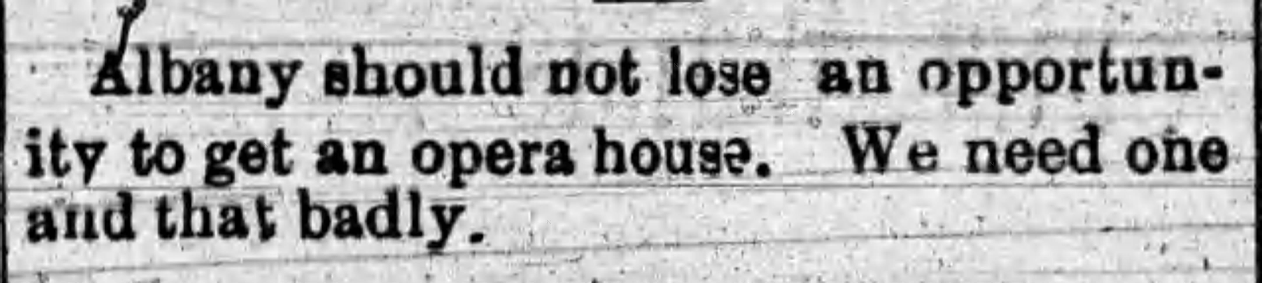Opera House needed, Albany Democrat, 1901