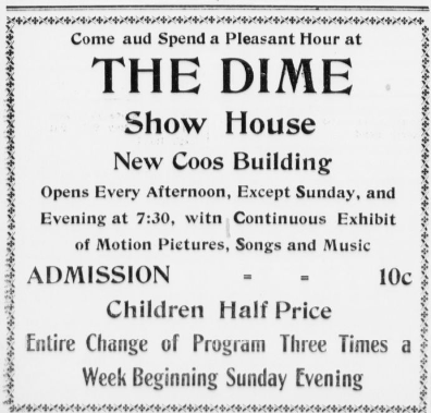 Advertisement of a program showing at the Dime located at the Coos House