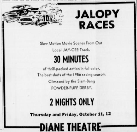 Newspaper advertisement for films of local jalopy races at the Diane Theatre, 1956.