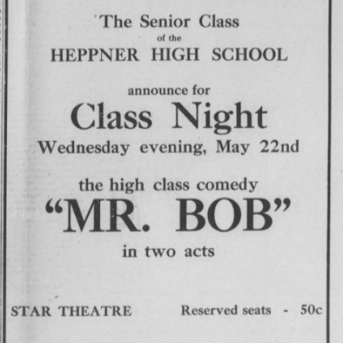 The Heppner Herald, "Class Night Performs "Mr. Bob"." May 16th, 1912. P.1