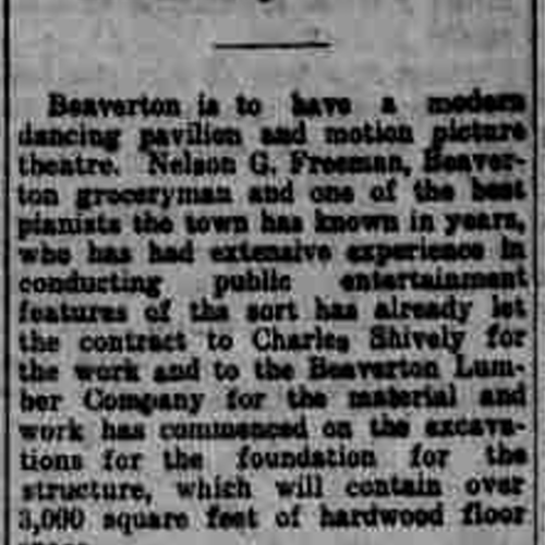 N.G. Freeman modernizing Beaverton with dancehall and motion picture theatre. 