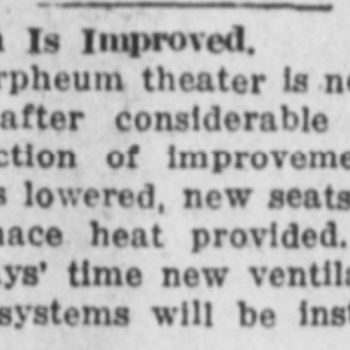 A short article talking about the improvements made at the Orpheum Theater