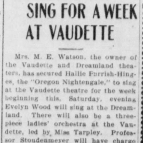 Entertainment for both the Vaudette and Dreamland.
